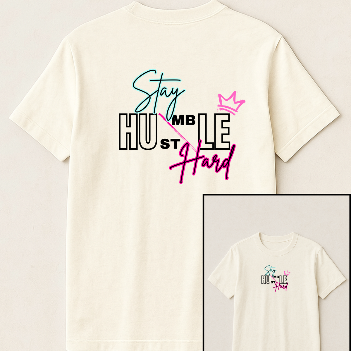 Stay Humble, Hustle Hard T-Shirt