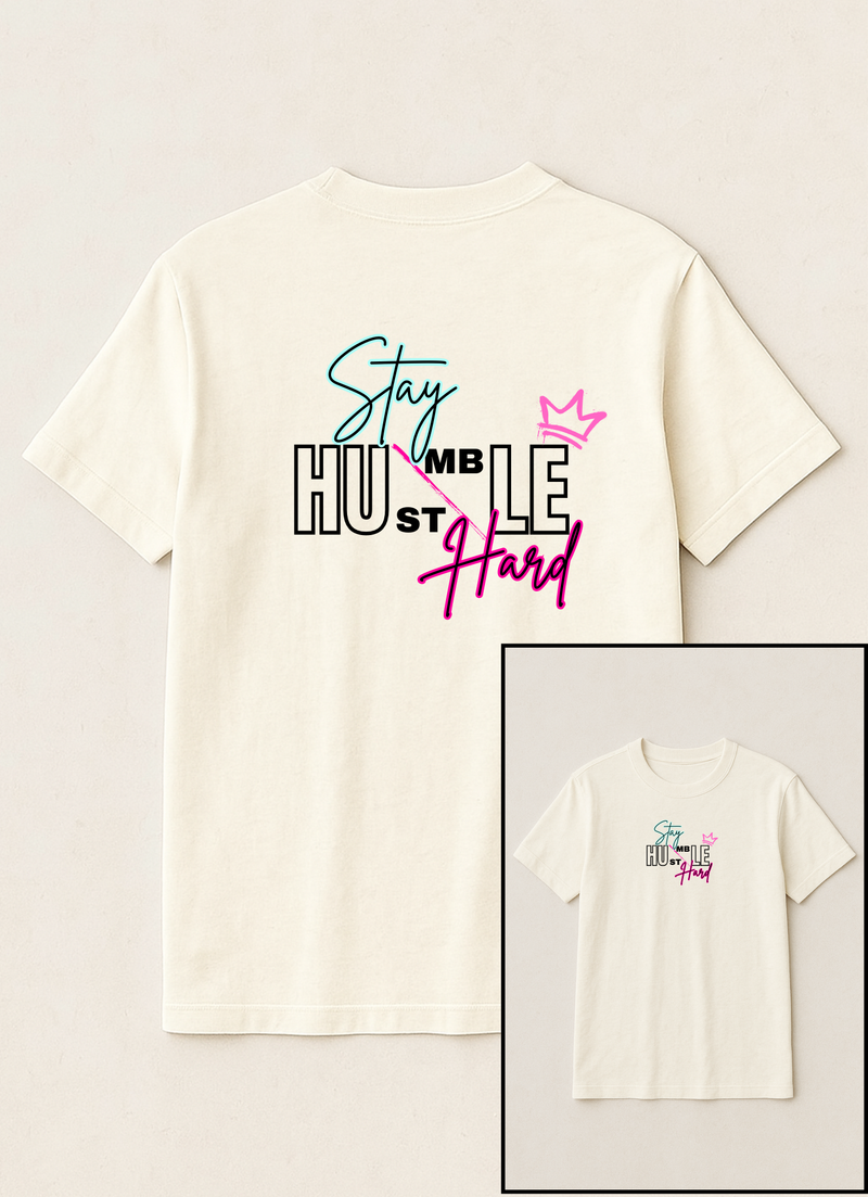 Stay Humble, Hustle Hard T-Shirt