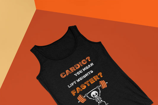 Cardio? You mean lift weights faster?