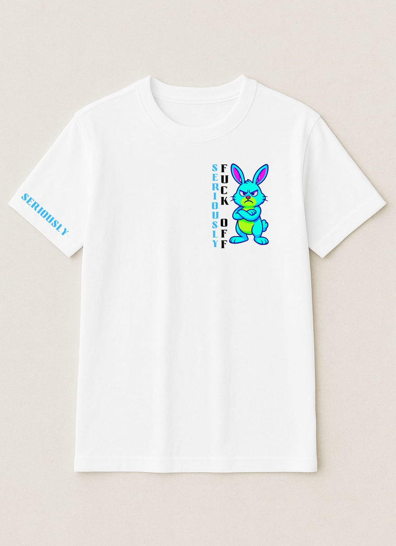 Seriously, F*ck Off!